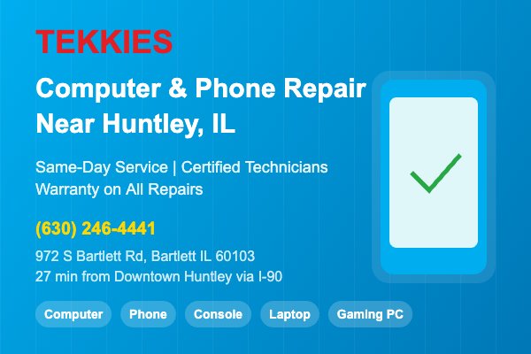 Huntley IL computer repair and phone repair service by Tekkies near downtown Huntley Illinois and Sun City